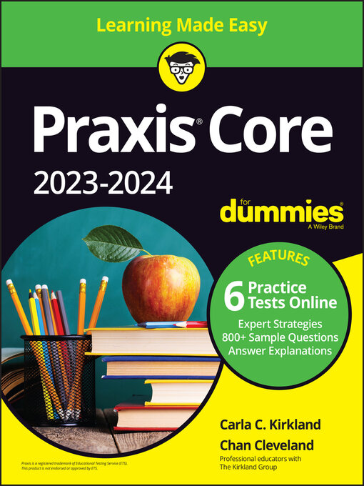 Title details for Praxis Core 2023-2024 For Dummies with Online Practice by Carla C. Kirkland - Available